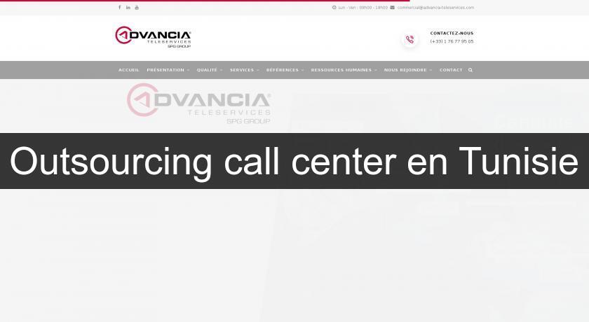 Outsourcing call center en Tunisie