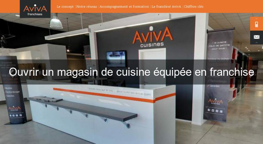 Ouvrir un magasin de cuisine équipée en franchise