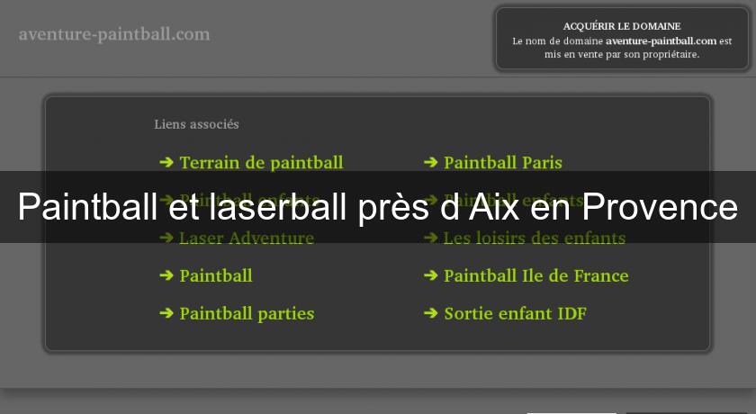 Paintball et laserball près d'Aix en Provence