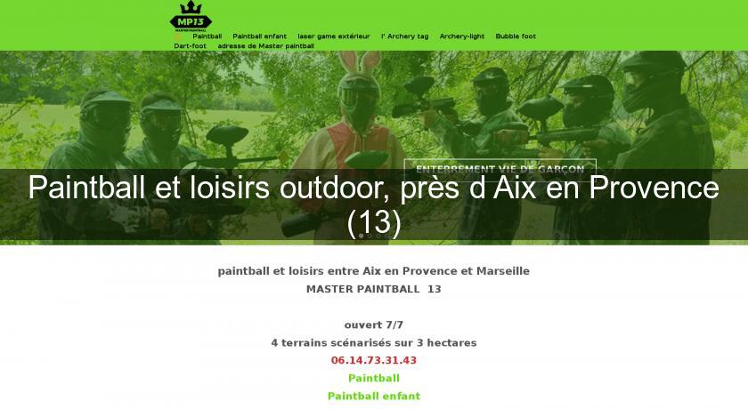 Paintball et loisirs outdoor, près d'Aix en Provence (13)