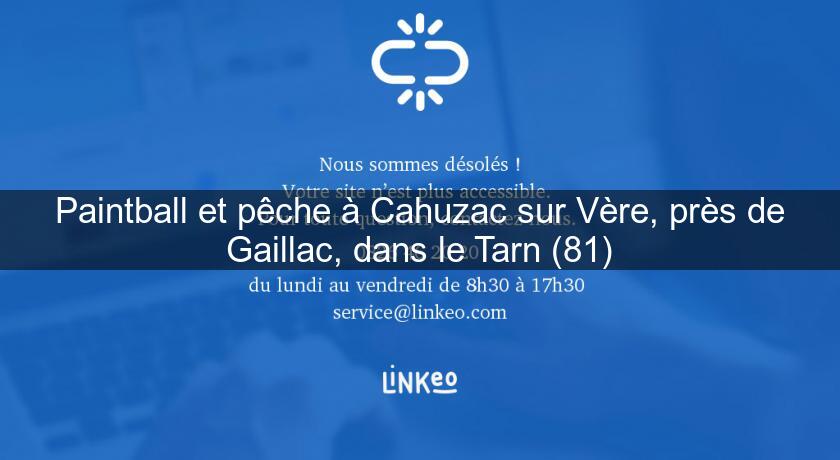 Paintball et pêche à Cahuzac sur Vère, près de Gaillac, dans le Tarn (81) Paintball et pêche à Cahuzac sur Vère, près de Gaillac, dans le Tarn (81)
