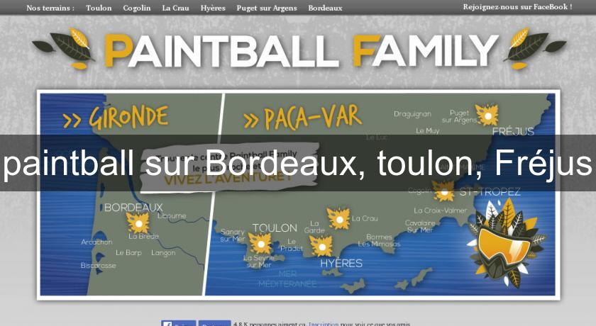 paintball sur Bordeaux, toulon, Fréjus paintball sur Bordeaux, toulon, Fréjus