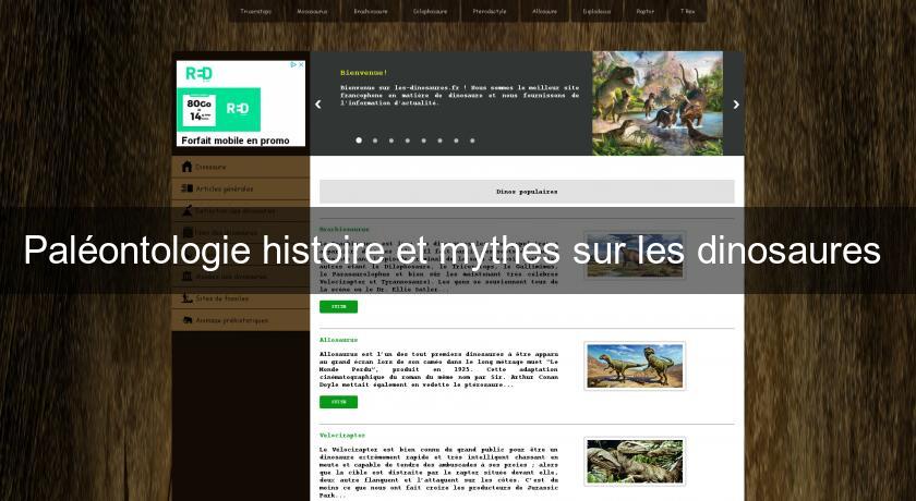 Paléontologie histoire et mythes sur les dinosaures Paléontologie histoire et mythes sur les dinosaures