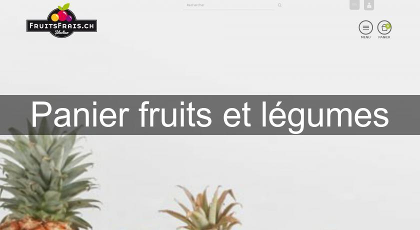 Panier fruits et légumes