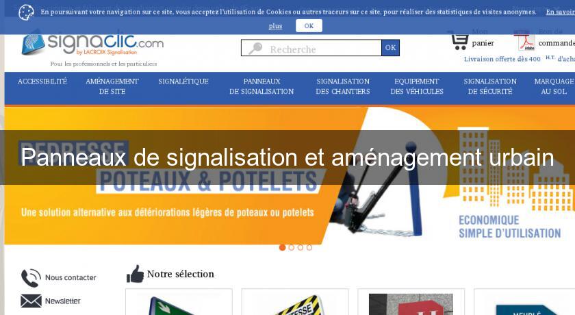 Panneaux de signalisation et aménagement urbain Panneaux de signalisation et aménagement urbain