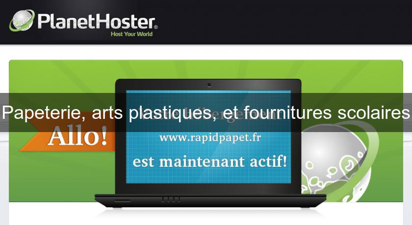 Papeterie, arts plastiques, et fournitures scolaires Papeterie, arts plastiques, et fournitures scolaires