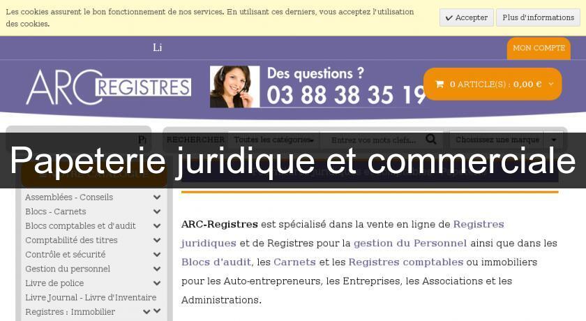 Papeterie juridique et commerciale Papeterie juridique et commerciale