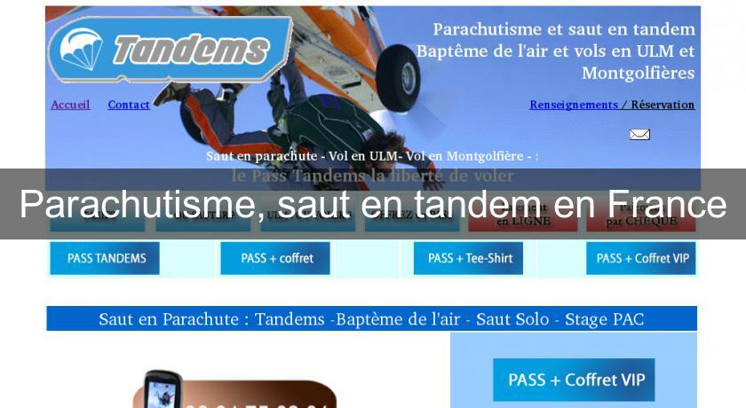 Parachutisme, saut en tandem en France Parachutisme, saut en tandem en France