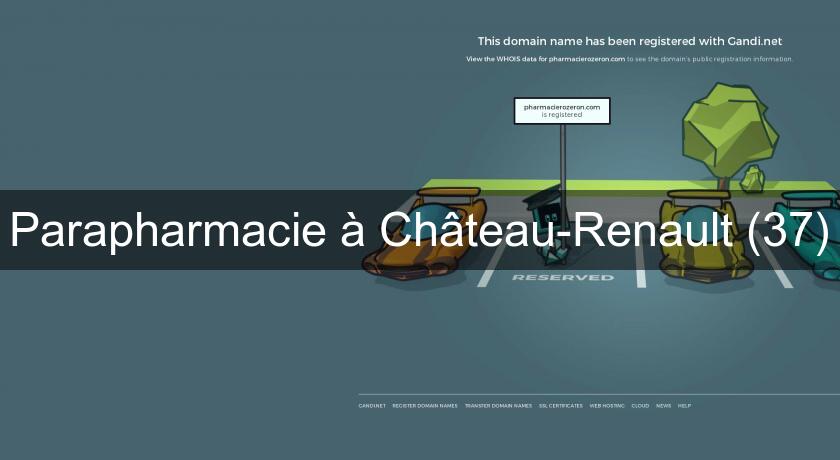 Parapharmacie à Château-Renault (37) Parapharmacie à Château-Renault (37)