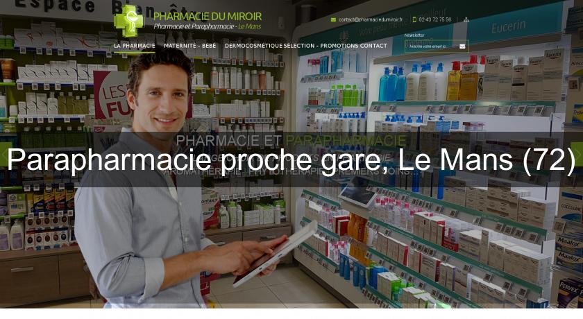 Parapharmacie proche gare, Le Mans (72) Parapharmacie proche gare, Le Mans (72)