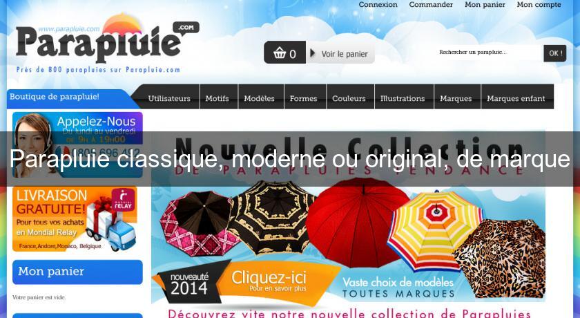 Parapluie classique, moderne ou original, de marque