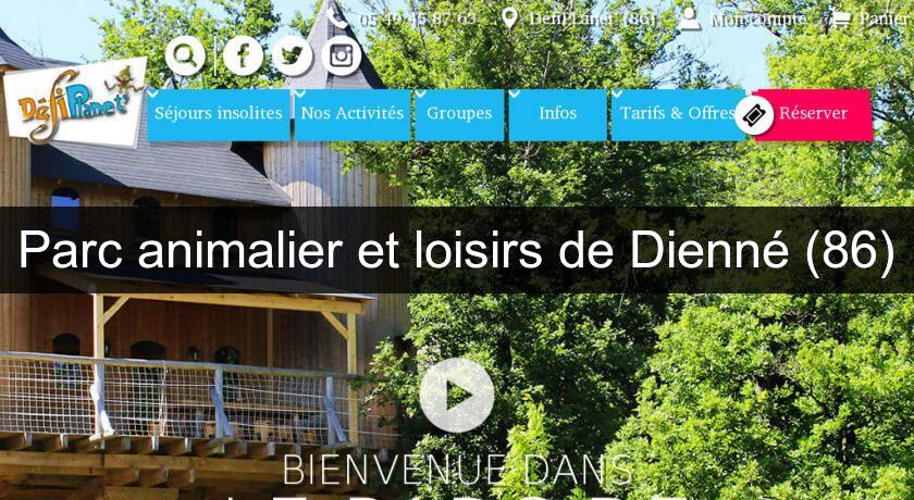 Parc animalier et loisirs de Dienné (86) Parc animalier et loisirs de Dienné (86)