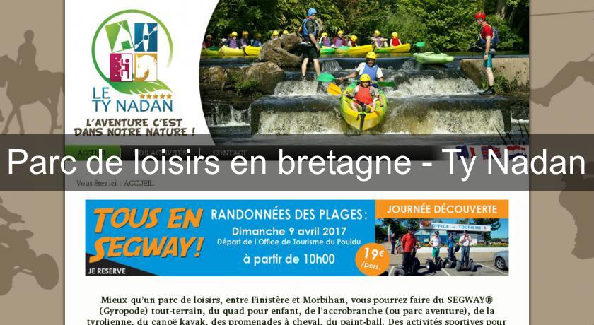 Parc de loisirs en bretagne - Ty Nadan Parc de loisirs en bretagne - Ty Nadan