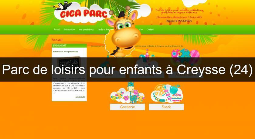 Parc de loisirs pour enfants à Creysse (24) Parc de loisirs pour enfants à Creysse (24)