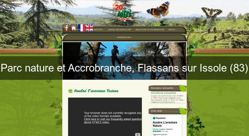 Parc nature et Accrobranche, Flassans sur Issole (83) Parc nature et Accrobranche, Flassans sur Issole (83)