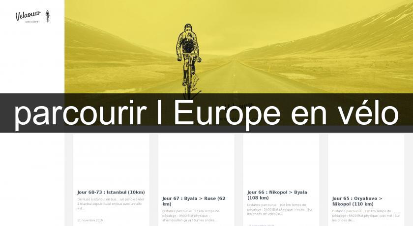 parcourir l'Europe en vélo parcourir l'Europe en vélo