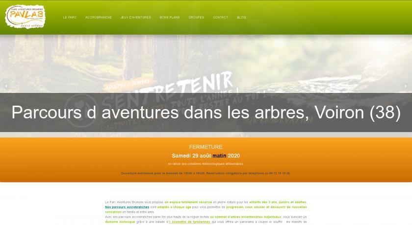 Parcours d'aventures dans les arbres, Voiron (38) Parcours d'aventures dans les arbres, Voiron (38)