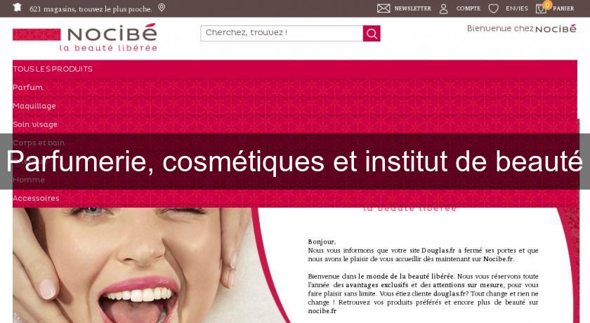 Parfumerie, cosmétiques et institut de beauté Parfumerie, cosmétiques et institut de beauté