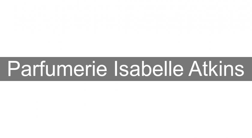 Parfumerie Isabelle Atkins