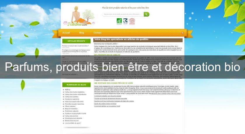 Parfums, produits bien être et décoration bio Parfums, produits bien être et décoration bio