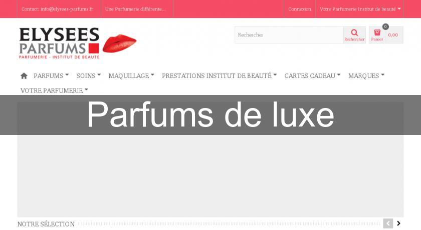 Parfums de luxe Parfums de luxe