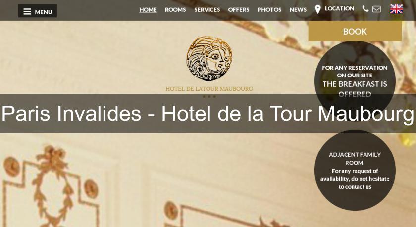 Paris Invalides - Hotel de la Tour Maubourg Paris Invalides - Hotel de la Tour Maubourg