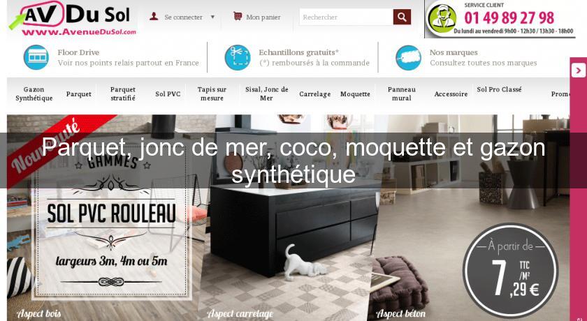 Parquet, jonc de mer, coco, moquette et gazon synthétique Parquet, jonc de mer, coco, moquette et gazon synthétique