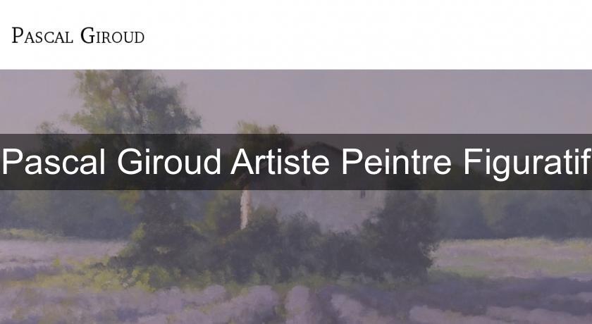 Pascal Giroud Artiste Peintre Figuratif