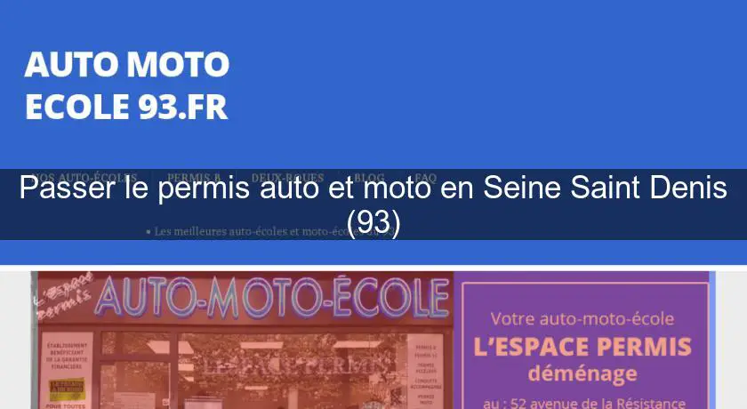 Passer le permis auto et moto en Seine Saint Denis (93)