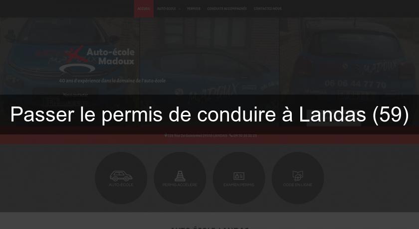 Passer le permis de conduire à Landas (59)