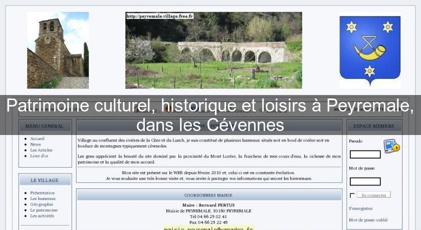 Patrimoine culturel, historique et loisirs à Peyremale, dans les Cévennes