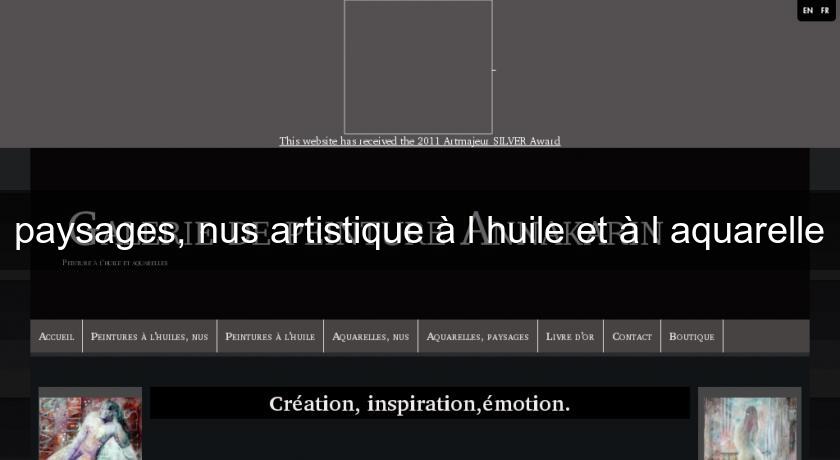 paysages, nus artistique à l'huile et à l'aquarelle paysages, nus artistique à l'huile et à l'aquarelle