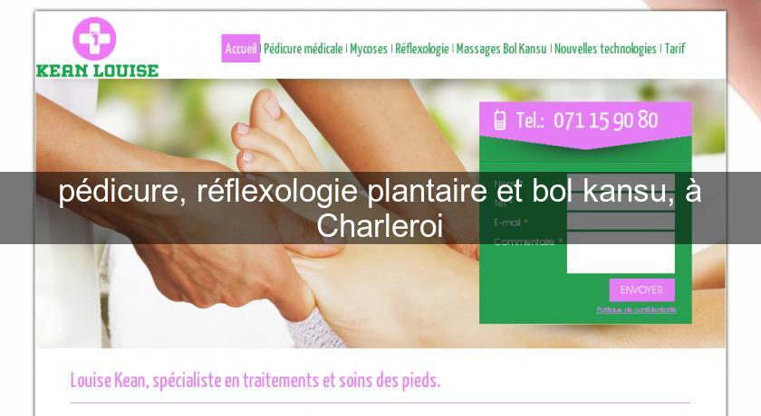 pédicure, réflexologie plantaire et bol kansu, à Charleroi pédicure, réflexologie plantaire et bol kansu, à Charleroi