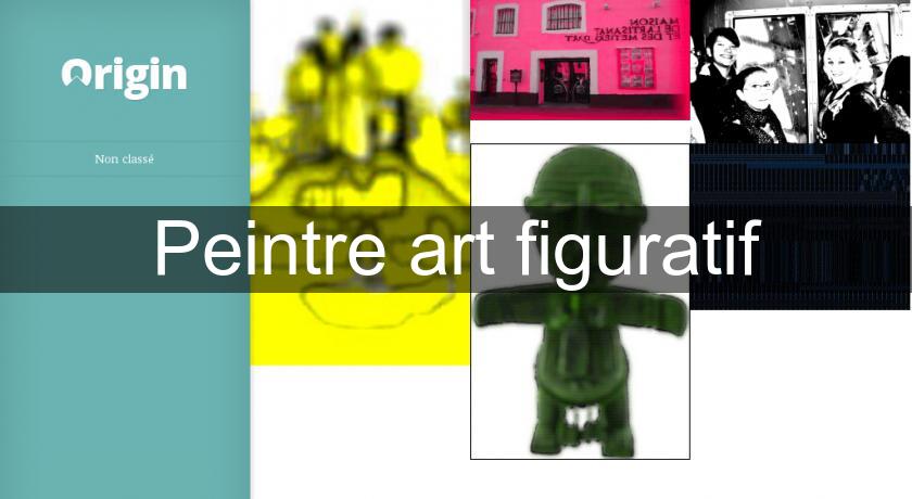 Peintre art figuratif Peintre art figuratif