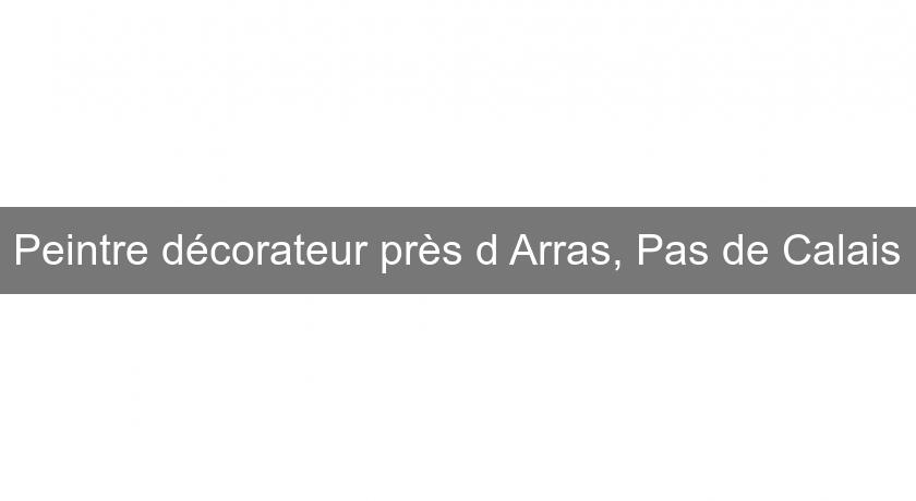 Peintre décorateur près d'Arras, Pas de Calais Peintre décorateur près d'Arras, Pas de Calais