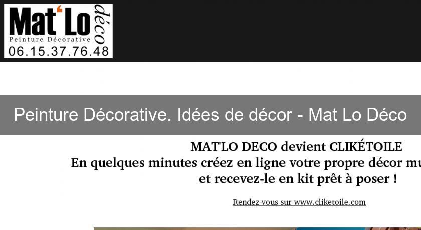 Peinture Décorative. Idées de décor - Mat'Lo Déco Peinture Décorative. Idées de décor - Mat'Lo Déco