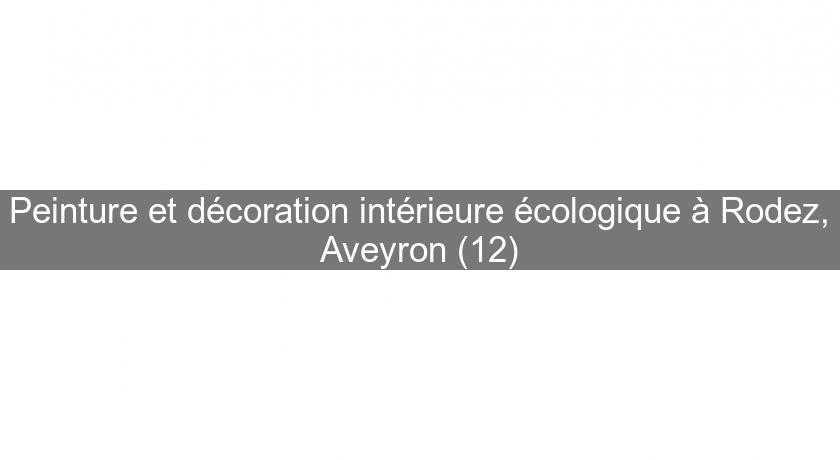 Peinture et décoration intérieure écologique à Rodez, Aveyron (12)