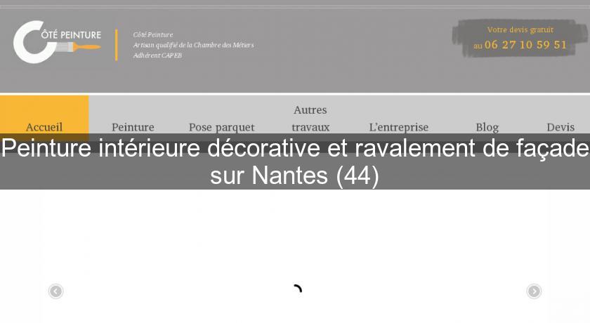 Peinture intérieure décorative et ravalement de façade sur Nantes (44) Peinture intérieure décorative et ravalement de façade sur Nantes (44)