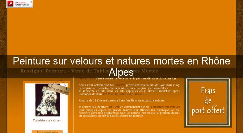 Peinture sur velours et natures mortes en Rhône Alpes