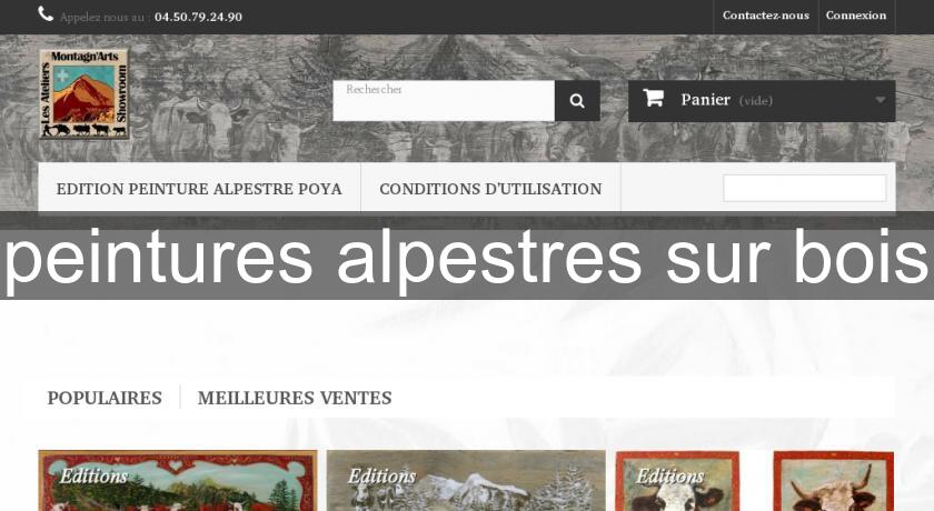peintures alpestres sur bois peintures alpestres sur bois