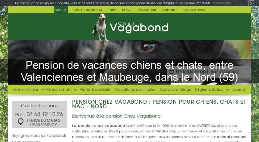 Pension de vacances chiens et chats, entre Valenciennes et Maubeuge, dans le Nord (59) Pension de vacances chiens et chats, entre Valenciennes et Maubeuge, dans le Nord (59)