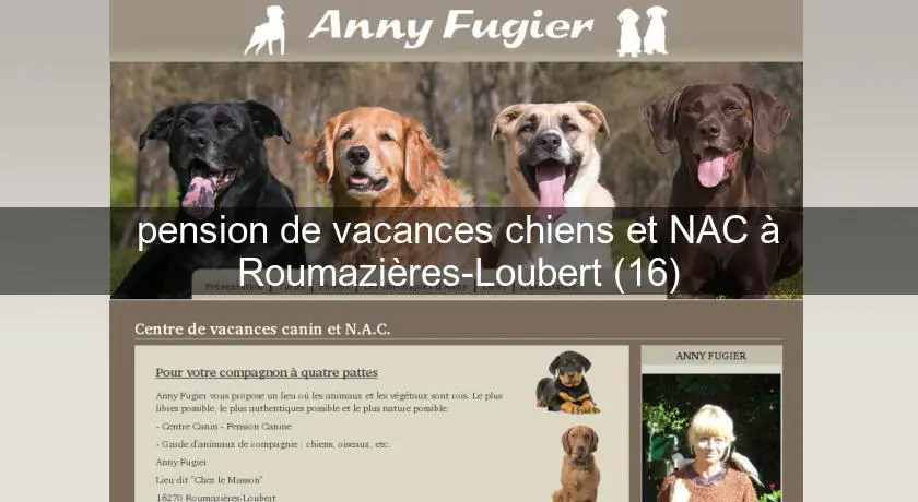 pension de vacances chiens et NAC à Roumazières-Loubert (16)