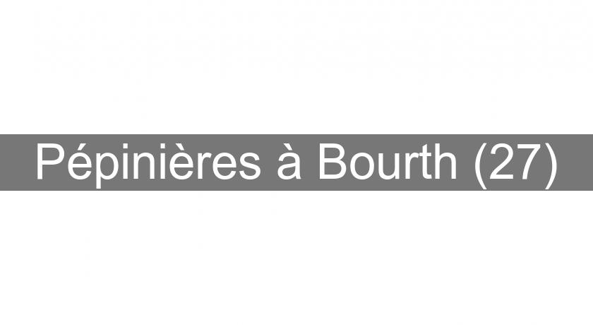 Pépinières à Bourth (27) Pépinières à Bourth (27)