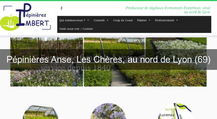 Pépinières Anse, Les Chères, au nord de Lyon (69) Pépinières Anse, Les Chères, au nord de Lyon (69)