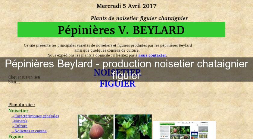 Pépinières Beylard - production noisetier chataignier figuier Pépinières Beylard - production noisetier chataignier figuier