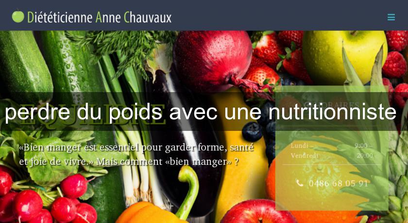 perdre du poids avec une nutritionniste 