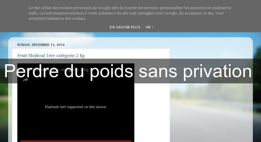 Perdre du poids sans privation Perdre du poids sans privation