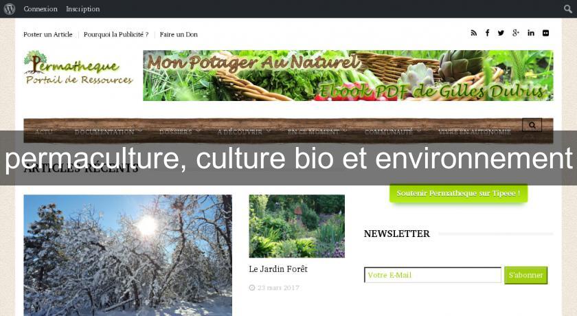 permaculture, culture bio et environnement permaculture, culture bio et environnement