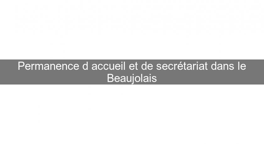 Permanence d'accueil et de secrétariat dans le Beaujolais