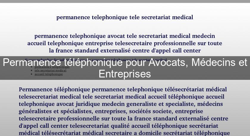 Permanence téléphonique pour Avocats, Médecins et Entreprises